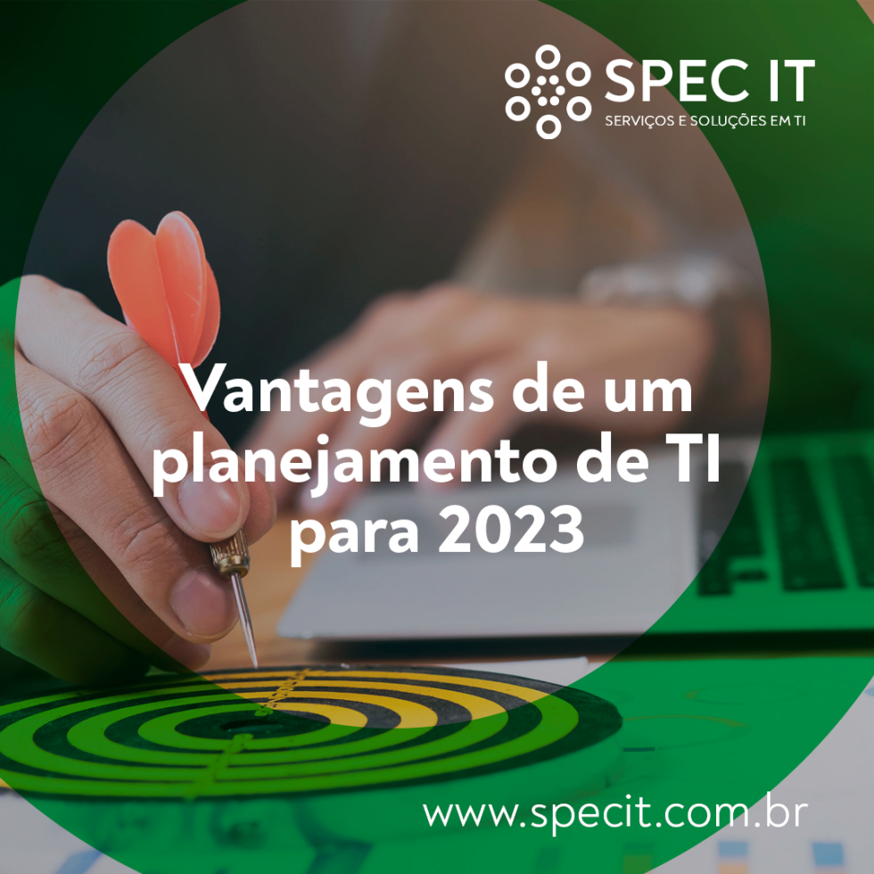 Vantagens de um Planejamento de TI para 2023